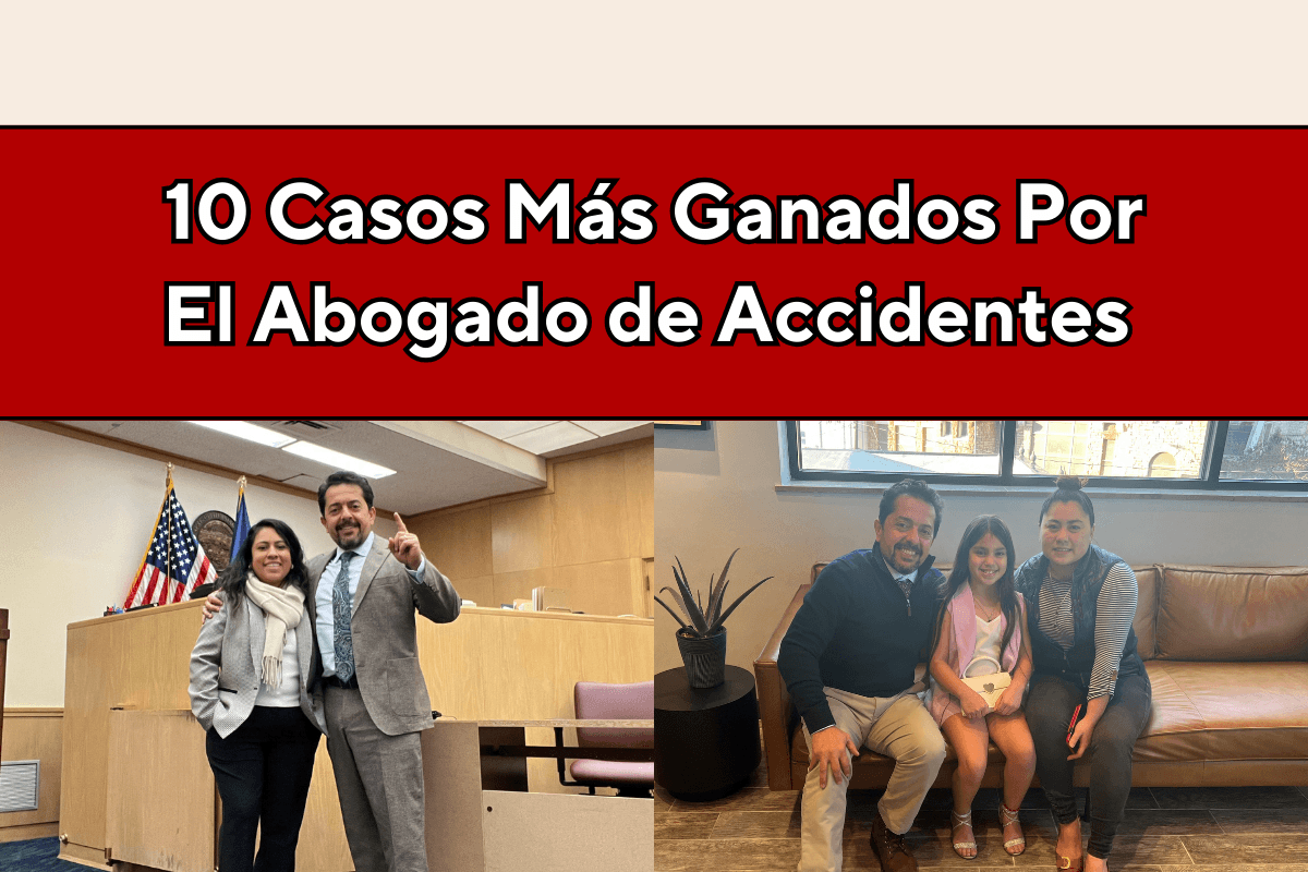 10 Casos Más Ganados Por el Abogado de Accidentes