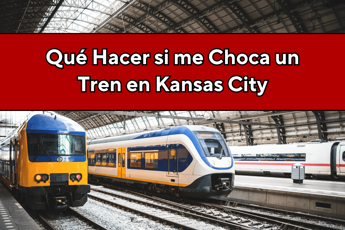 Que hacer si un tren me choca en Kansas City