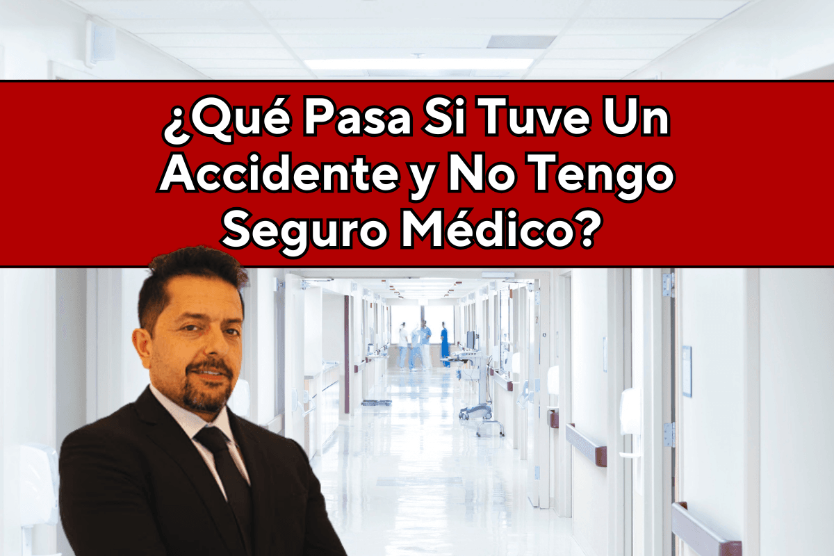¿Qué Ocurre Si Tuve Un Accidente y No Tengo Seguro Médico? 5 Tuve Un Accidente de carro y No Tengo Seguro Médico en Kansas City y Wichita